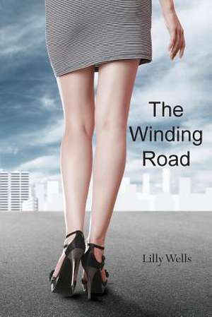 The Winding Road de Lilly Wells