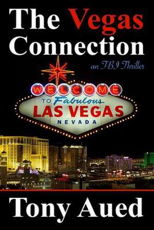 The Vegas Connection de Tony Aued