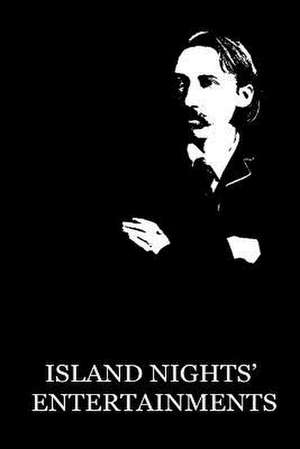 Island Nights' Entertainments de Robert Louis Stevenson