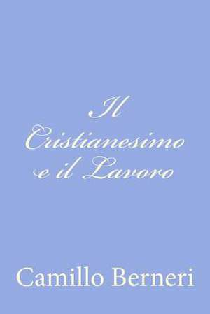 Il Cristianesimo E Il Lavoro de Camillo Berneri