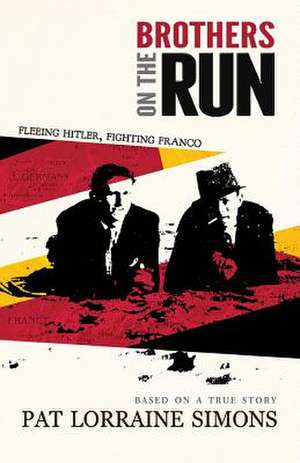 Brothers on the Run de Pat Lorraine Simons