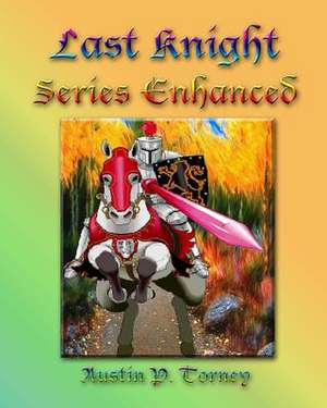 Last Knight Series Enhanced de Torney, Austin P.