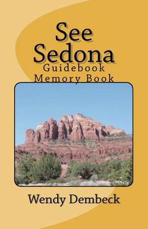 See Sedona de Wendy F. Dembeck