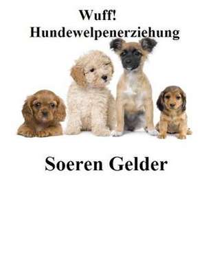 Wuff Hundewelpenerziehung de Hr Soeren Gelder Sg