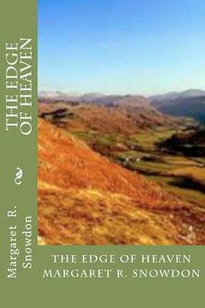 The Edge of Heaven de Snowdon, Margaret R.