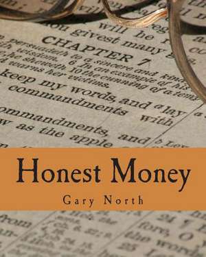 Honest Money de Gary North