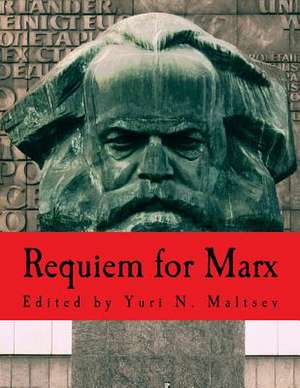 Requiem for Marx de Yuri N. Maltsev