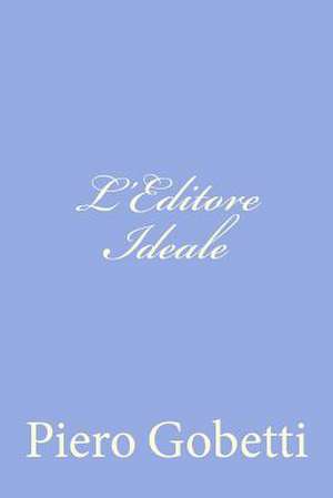 L'Editore Ideale de Piero Gobetti