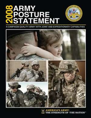 2008 Army Posture Statement de United States Army