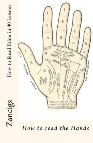 How to Read Palms in 40 Lessons de Zancigs