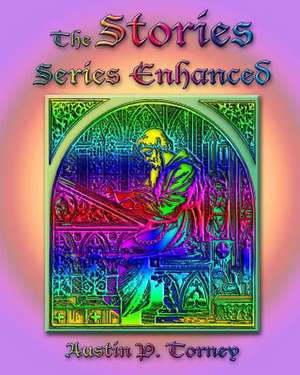 The Stories Series Enhanced de Torney, Austin P.