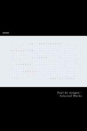 Selected Works - Volume 6 de Esq Paul De Aragon