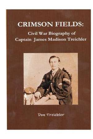 Crimson Fields de Don Treichler