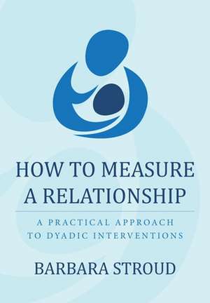 How to Measure a Relationship de Barbara Stroud