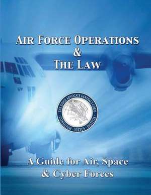 Air Force Operations and the Law de Usaf Col Tonya Hagmaier