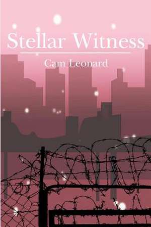 Stellar Witness de MR Cam Leonard