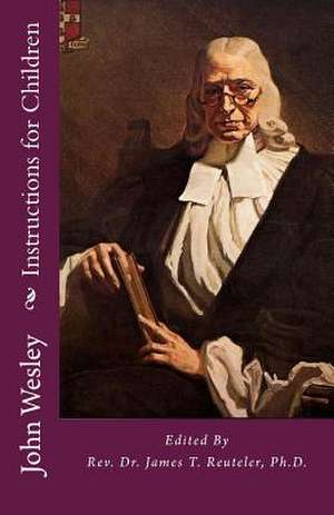 Instructions for Children de John Wesley