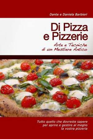 Di Pizza E Pizzerie de Daniela Barbieri