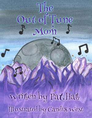 The Out of Tune Moon de Pat Hatt