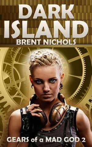 Dark Island de Brent Nichols