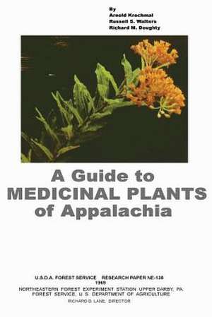 A Guide to Medicinal Plants of Appalachia de U. S. Department of Agriculture