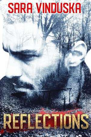 Reflections de Sara Vinduska