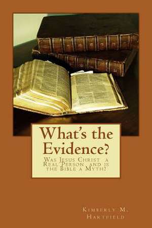 What's the Evidence? de Kimberly M. Hartfield