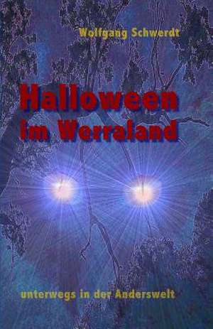 Halloween Im Werraland de Wolfgang Schwerdt