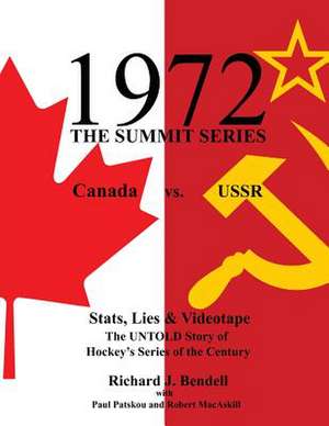 1972 the Summit Series de Richard J. Bendell