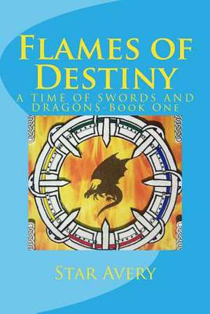 Flames of Destiny de Star Avery