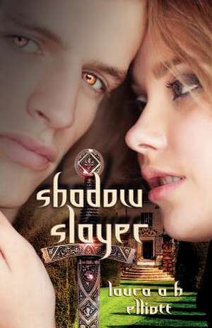 Shadow Slayer (Shadow Series #2) de Laura A. H. Elliott