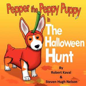 Pepper the Peppy Puppy in the Halloween Hunt de Steven Hugh Nelson