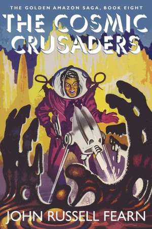 The Cosmic Crusaders de John Russell Fearn