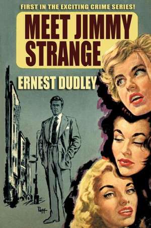 Meet Jimmy Strange de Ernest Dudley