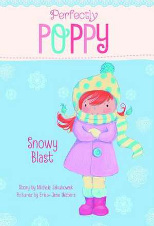 Snowy Blast de Michele Jakubowski