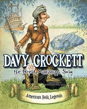 Davy Crockett and the Great Mississippi Snag de CARI MEISTER