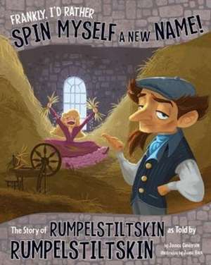 Frankly, I'd Rather Spin Myself a New Name! de Nancy Loewen