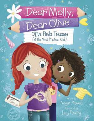 Olive Finds Treasure (of the Most Precious Kind) de Megan Atwood