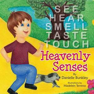 Heavenly Senses de Danielle Bunkley