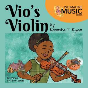 Vio's Violin de Kenesha Ryce