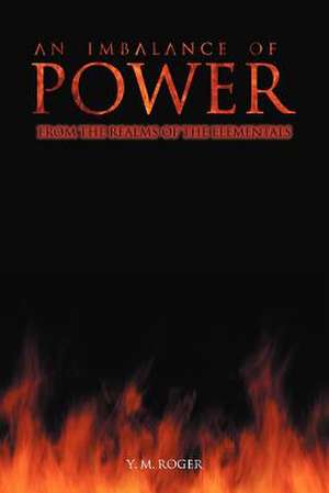 An Imbalance of Power de Y. M. Roger