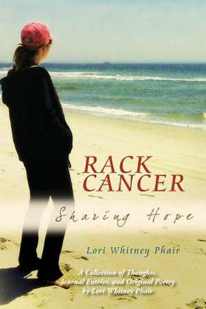 Rack Cancer de Lori Whitney Phair