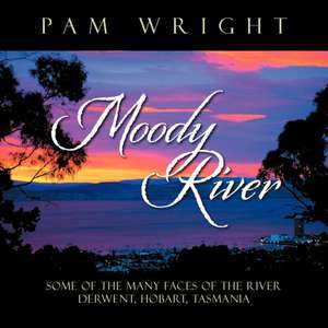 Moody River de Pam Wright