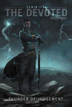 The Devoted Book One de Edwin Yip