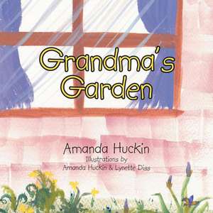 Grandma S Garden de Amanda Huckin