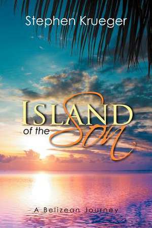 Island of the Son de Stephen Krueger