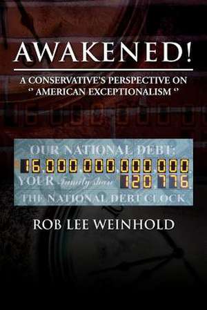 Awakened ! de Rob Lee Weinhold