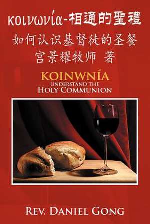 Koinwnia de Rev Daniel Gong