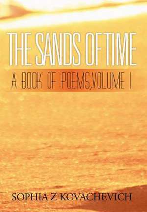 The Sands of Time de Sophia Z Kovachevich