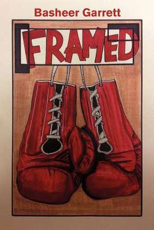 Framed de Basheer Garrett